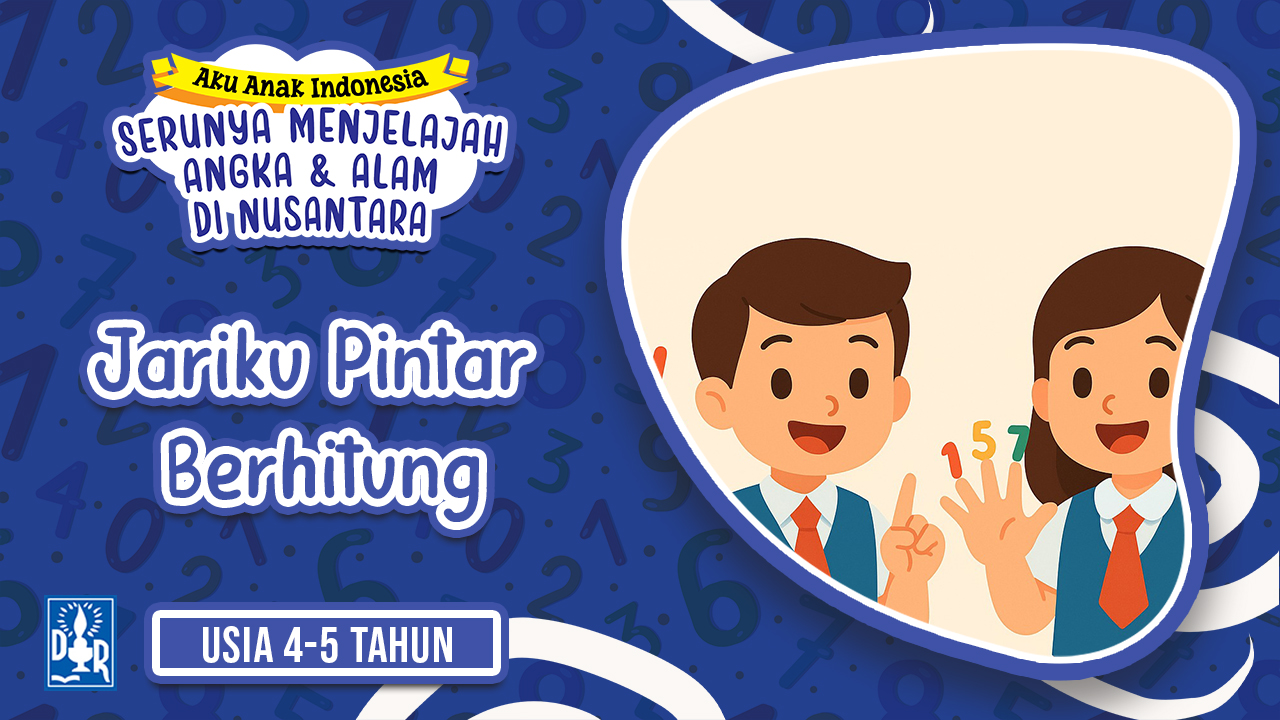 Angka dan Petualangan TK A. "Jariku Pintar Berhitung"